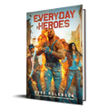 Everyday Heroes Core Rulebook